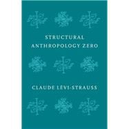 Structural Anthropology Zero