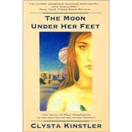 The Moon Under Her Feet