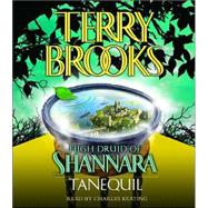 The High Druid of Shannara: Tanequil