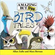 Amazing But True Bird Tales
