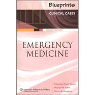 Blueprints Clinical Cases in Emergency Medicine