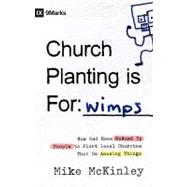 Church Planting Is for Wimps