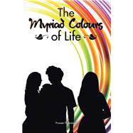 The Myriad Colours of Life