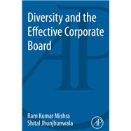 Diversity and the Effective Corporate Board