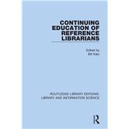 Continuing Education of Reference Librarians