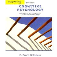 Cengage Advantage Books: Cognitive Psychology : Connecting Mind, Research and Everyday Experience
