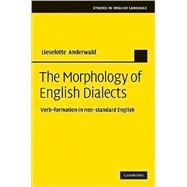The Morphology of English Dialects: Verb-Formation in Non-standard English book cover, ISBN 9780521884976