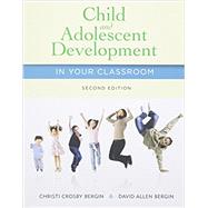 Bundle: Child and Adolescent Development in Your Classroom, 2nd + CourseMate Printed Access Card