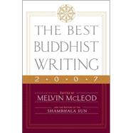 The Best Buddhist Writing 2007