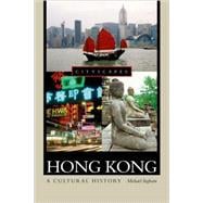 Hong Kong A Cultural History