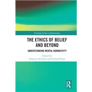 The Ethics of Belief and Beyond