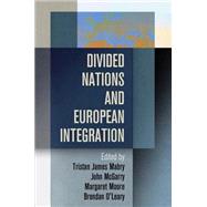 Divided Nations and European Integration