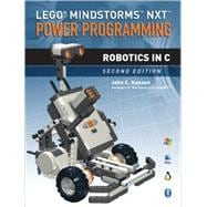 LEGO® Mindstorms™ NXT™ Power Programming Robotics in C