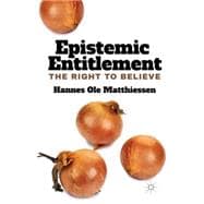 Epistemic Entitlement The Right to Believe