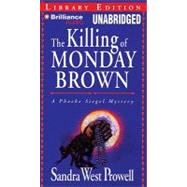 The Killing of Monday Brown: Library Edition
