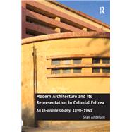 Modern Architecture and its Representation in Colonial Eritrea