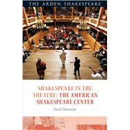 Shakespeare in the Theatre The American Shakespeare Center