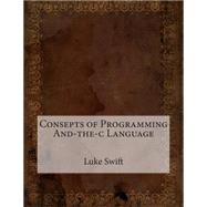 Consepts of Programming and the C Language