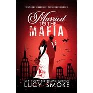 Married to the Mafia book cover, ISBN 9781538774977