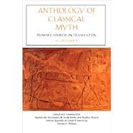 Anthology of Classical Myth: Primary Sources in Translation