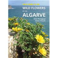 Field Guide to the Wild Flowers of the Algarve