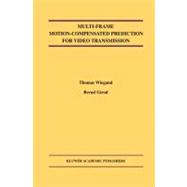 Multi-Frame Motion-Compensated Prediction for Video Transmission