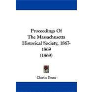 Proceedings of the Massachusetts Historical Society, 1867-1869