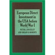 European Direct Investment in the U.s.a. Before World War I