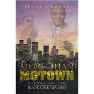 More Than Motown: The Jerome Ewing Story Book One