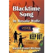 Blacktime Song by Rosalie Wolfe