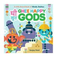 Ghee Happy Gods A Little Board Book of Hindu Deities