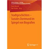 Stadtgeschichten - Soziales Dortmund Im Spiegel Von Biografien