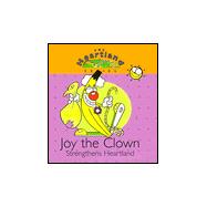 Joy the Clown Strengthens Heartland