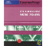 Mcse Courseprep Exam Guide/Studyguide Exam 70-215