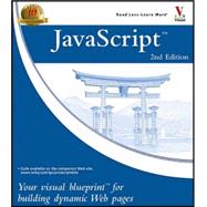 JavaScript<sup><small>TM</small></sup>: Your Visual Blueprint<sup><small>TM</small></sup> for Building Dynamic Web Pages, 2nd Edition