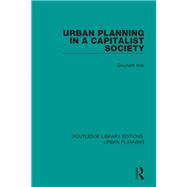 Urban Planning in a Capitalist Society