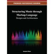 Structuring Music Through Markup Language