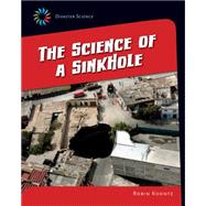 The Science of a Sink Hole