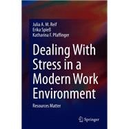 Dealing With Stress in a Modern Work Environment