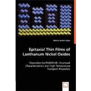 Epitaxial Thin Films of Lanthanum Nickel Oxides