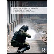 Protest, Repression and Political Regimes : An Empirical Analysis of Latin American and Sub-Saharan Africa