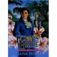 Folly's Bride