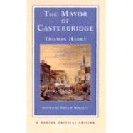 The Mayor of Casterbridge (Second Edition) (Norton Critical Editions)
