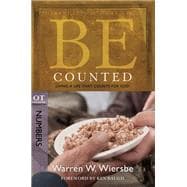 Be Counted (Numbers) Living a Life That Counts for God