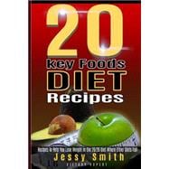 20 Key Foods Diet Recipes
