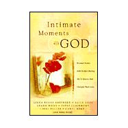 Intimate Moments With God