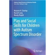 Play and Social Skills for Children With Autism Spectrum Disorder