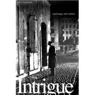 Intrigue : Espionage and Culture