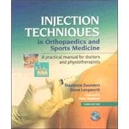 Injection Techniques in Orthopaedic and Sports Medicine : A Practical Manual for Doctors and Physiotherapists