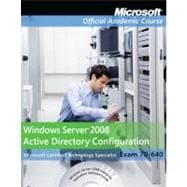 70-640 : Windows Server 2008 Active Directory Configuration Textbook with Lab Manual Trial CD and Student CD Set